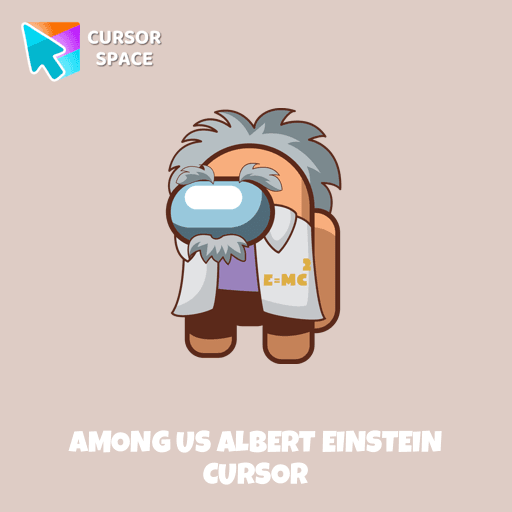 Among Us Albert Einstein cursor pointer cursor